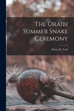 Cover The Oraibi Summer Snake Ceremony