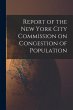 Report of the New York City Commission... - Bild 1