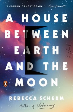 A House Between Earth and the Moon - Scherm, Rebecca