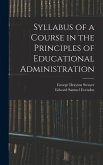 Syllabus of a Course in the Principles of Educational Administration