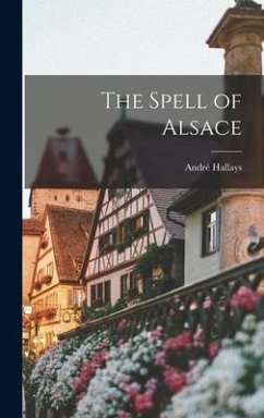 The Spell of Alsace - Hallays, André