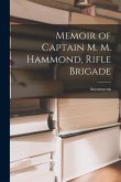 Memoir of Captain M. M. Hammond, Rifle Brigade