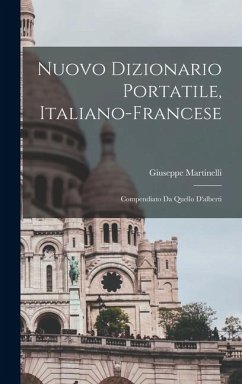 Cover Nuovo Dizionario Portatile, Italiano-Francese: Compendiato Da Quello D'alberti