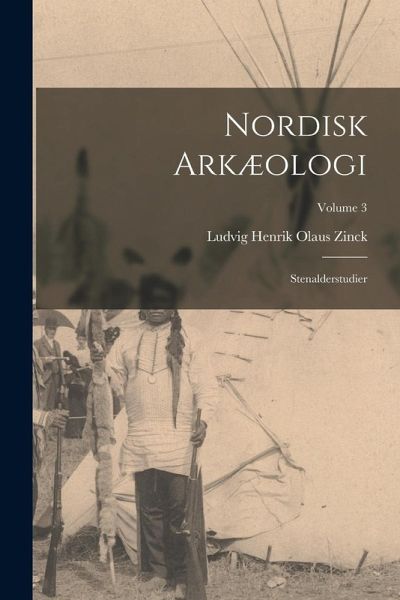 Nordisk Arkæologi: Stenalderstudier; Volume 3 Nordisk Arkæologi: Stenalderstudier; Volume 3