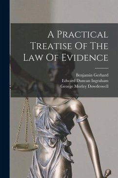 A Practical Treatise Of The Law Of Evidence - Starkie, Thomas