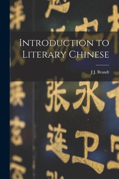 Introduction to Literary Chinese - Brandt, J. J.