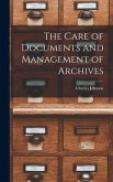 The Care of Documents and Management of Archives