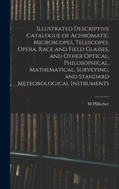 Cover Illustrated Descriptive Catalogue of Achromatic Microscopes, Telescopes, Opera, Race and Field Glasses, and Other Optical, Philosophical, Mathematical, Surveying, and Standard Meteorological Instruments