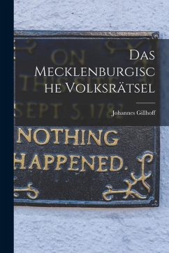 Das Mecklenburgische Volksrätsel - Gillhoff, Johannes