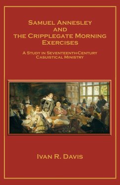 Samuel Annesley and the Cripplegate Morning Exercises