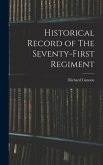 Historical Record of The Seventy-First Regiment