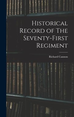 Historical Record of The Seventy-First Regiment - Cannon, Richard