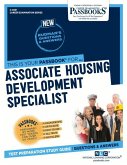 Associate Housing Development Specialist (C-4551): Passbooks Study Guide Volume 4551