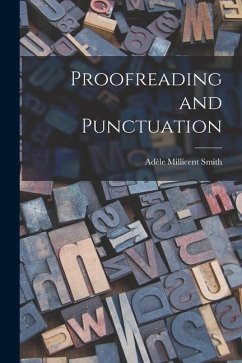 Proofreading and Punctuation - Smith, Adèle Millicent