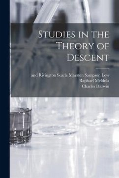 Studies in the Theory of Descent - Darwin, Charles; Weismann, August; Meldola, Raphael