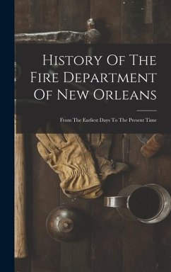 History Of The Fire Department Of New Orleans - Anonymous