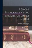 A Short Introduction to the Literature of the Bible