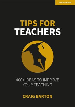 Tips for Teachers: 400+ ideas to improve your teaching - Barton, Craig