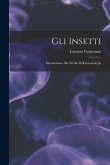 Gli insetti: Introduzione allo studio dell'entomologia