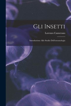Cover Gli insetti: Introduzione allo studio dell'entomologia