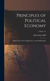 Principles of Political Economy: With Some of Their Applications to Social Philosophy; Volume 14