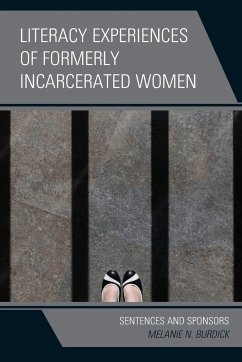 Literacy Experiences of Formerly Incarcerated Women - Burdick, Melanie N.