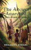 The Ancient Anarchist and Other Stories
