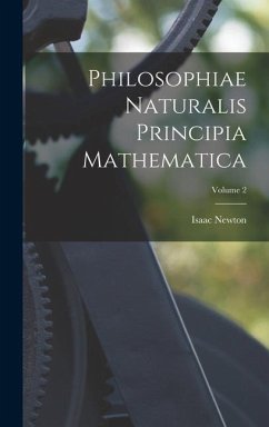 Philosophiae Naturalis Principia Mathematica; Volume 2 - Newton, Isaac