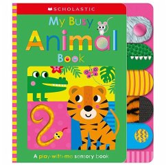 My Busy Animal Book: Scholastic Early Learners (Touch and Explore) - Scholastic Early Learners