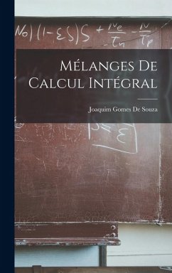 Mélanges De Calcul Intégral - De Souza, Joaquim Gomes