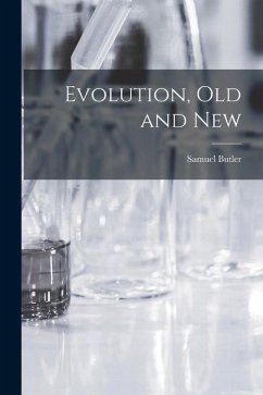 Evolution, Old and New - Butler, Samuel