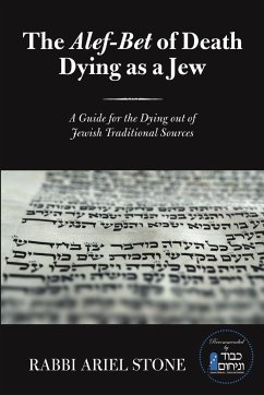 The Alef-Bet of Death Dying as a Jew - Stone, Rabbi Ariel