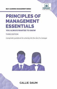 Principles of Management Essentials You Always Wanted To Know - Daum, Callie; Publishers, Vibrant