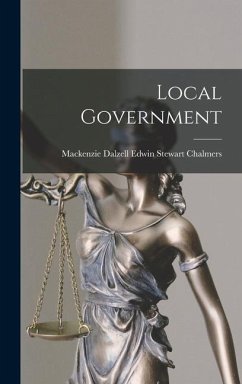 Local Government - Dalzell Edwin Stewart Chalmers, Macke