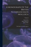 A Monograph Of The British Nudibranchiate Mollusca: With Figures Of All The Species; Volume 6