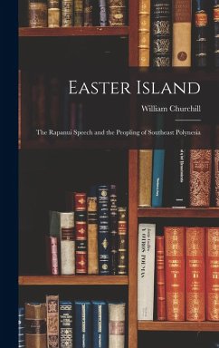 Cover Easter Island; The Rapanui Speech and the Peopling of Southeast Polynesia