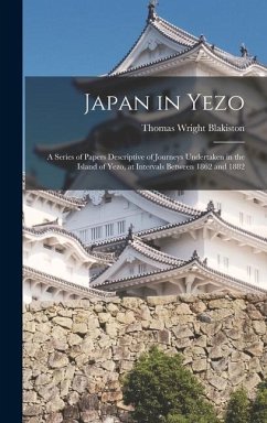 Japan in Yezo - Blakiston, Thomas Wright