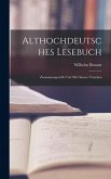 Althochdeutsches Lesebuch: Zusammengestellt und mit Glossar Versehen