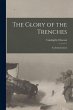 The Glory of the Trenches: An... - Bild 1