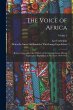 The Voice of Africa: Being an Account... - Bild 1