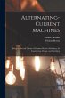 Alternating-Current Machines: Being the... - Bild 1