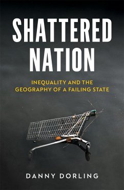 Shattered Nation - Dorling, Danny