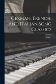 German, French, And Italian Song Classics: Tenor...