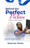 Behind the Perfect Picture