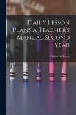 Daily Lesson Plans a Teacher's Manual Second Year