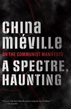 A Spectre, Haunting - Miéville, China