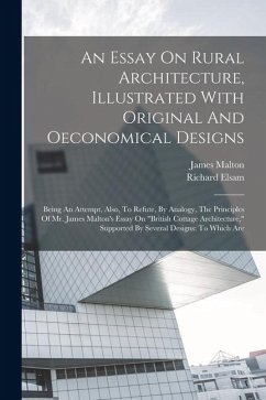 Cover An Essay On Rural Architecture, Illustrated With Original And Oeconomical Designs