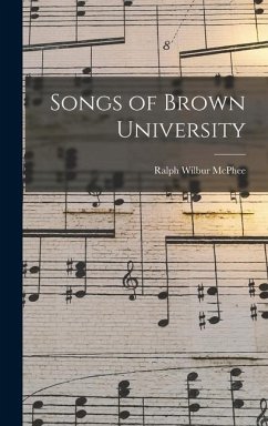 Songs of Brown University - McPhee, Ralph Wilbur