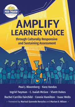 Amplify Learner Voice through Culturally Responsive and Sustaining Assessment - Bloomberg, Paul J.; Vandas, Kara; Twyman, Ingrid