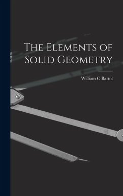 The Elements of Solid Geometry - Bartol, William C